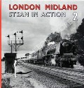 Book cover of London Midland Steam in Action  by BLAKE, W.A. 